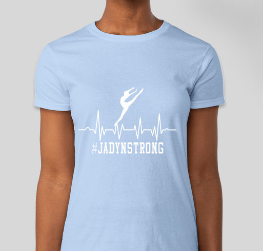 #JadynStrong Fundraiser - unisex shirt design - front