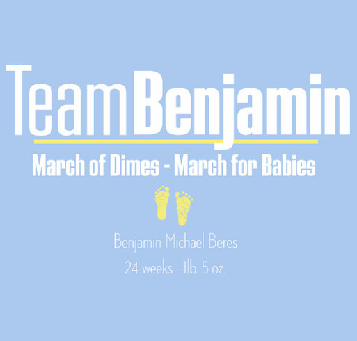 March of Dimes Team Benjamin Beres shirt design - zoomed