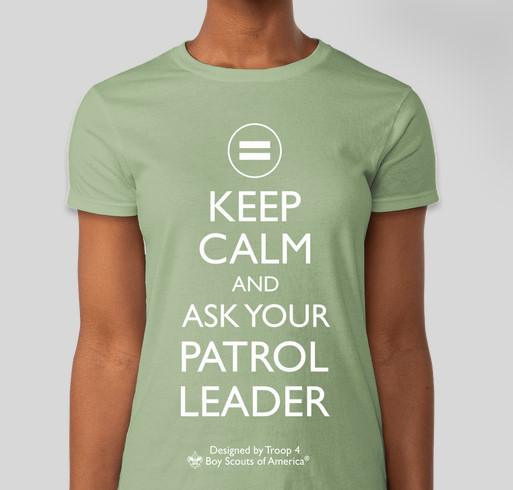 Keep Calm and Ask Your Patrol Leader Fundraiser - unisex shirt design - front