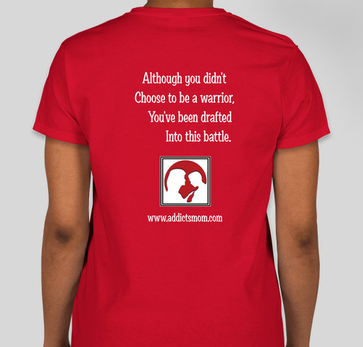The Addicts Mom- TAM Warrior Moms Fundraiser - unisex shirt design - back