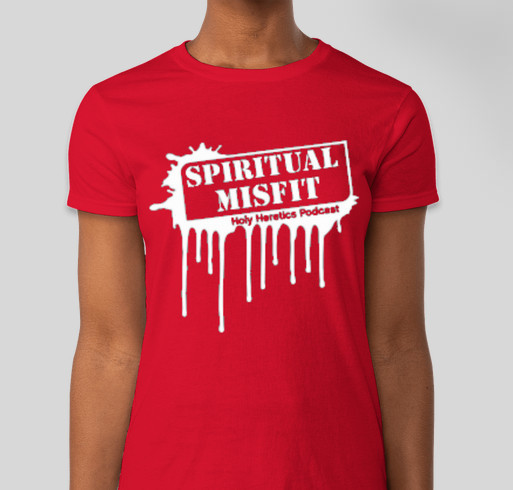 Spiritual Misfit T-Shirt Fundraiser - unisex shirt design - front