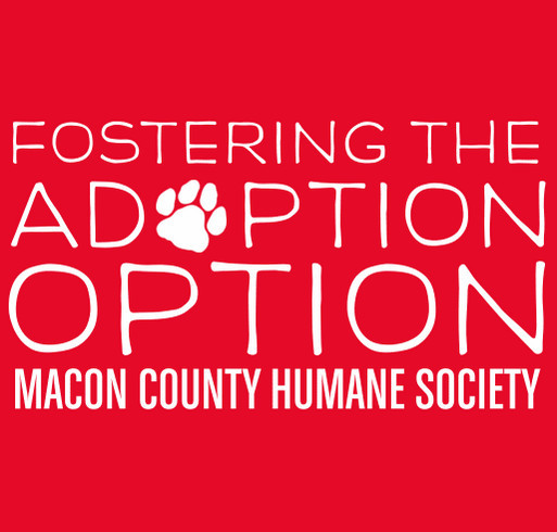 Foster the Adoption Option with MCHS shirt design - zoomed