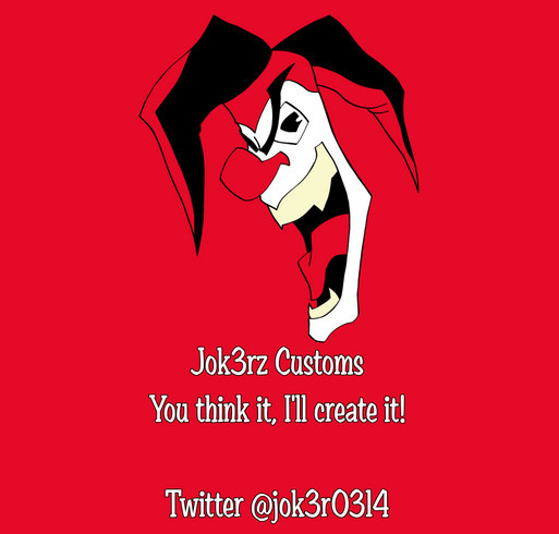 Jok3rz Customs Start Up Fundraiser shirt design - zoomed
