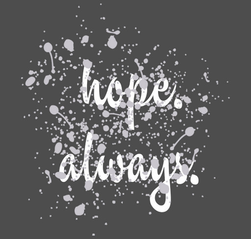 "Hope. Always." : A Tshirt Campaign shirt design - zoomed