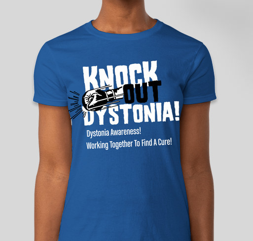 Knock Out Dystonia Tshirt Fundraiser! Fundraiser - unisex shirt design - front