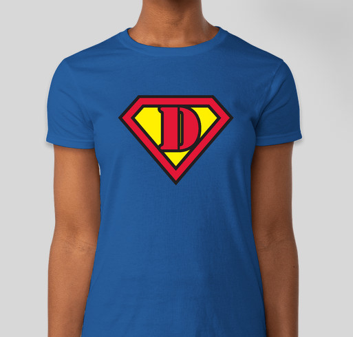 "Super D" T-Shirt Fundraiser - Round 2! Fundraiser - unisex shirt design - front
