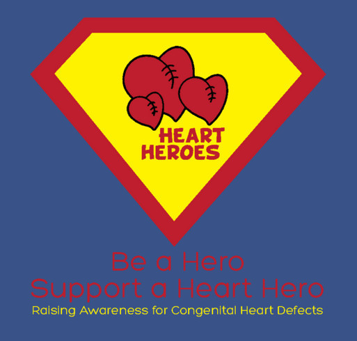 Be A Hero ~ Support A Heart Hero T-shirt Campaign shirt design - zoomed