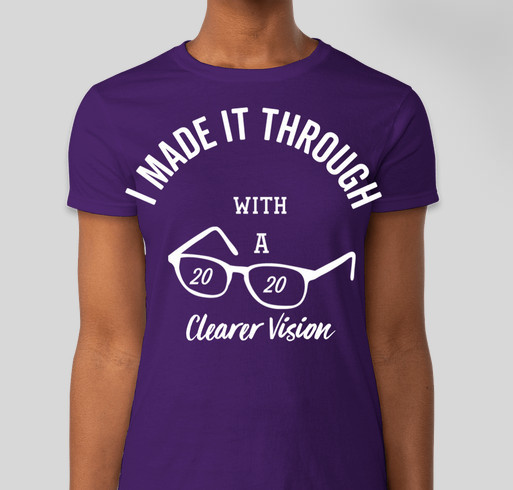 I Made It Through It Fundraiser - unisex shirt design - front