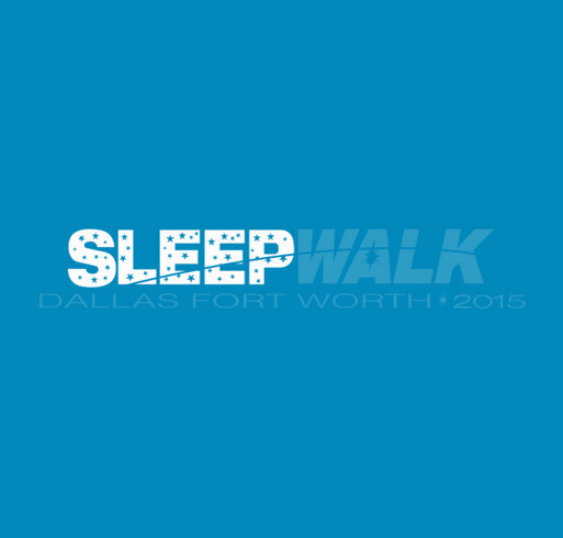 Sleep Walk Dallas-Fort Worth 2015 shirt design - zoomed