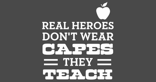 Teachers are Heroes