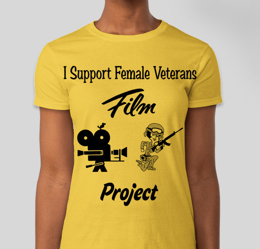 The Female Veterans Film Project - The Truth Behind The Camouflage Fundraiser - unisex shirt design - front