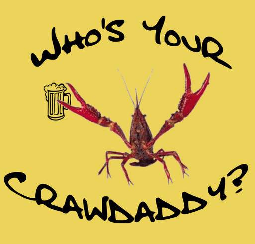 Who's Your Crawdaddy? shirt design - zoomed