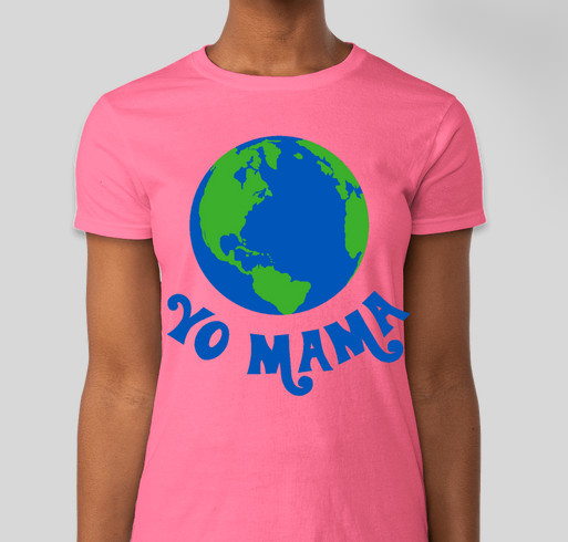 Yo Mama T-shirt Fundraiser - unisex shirt design - front