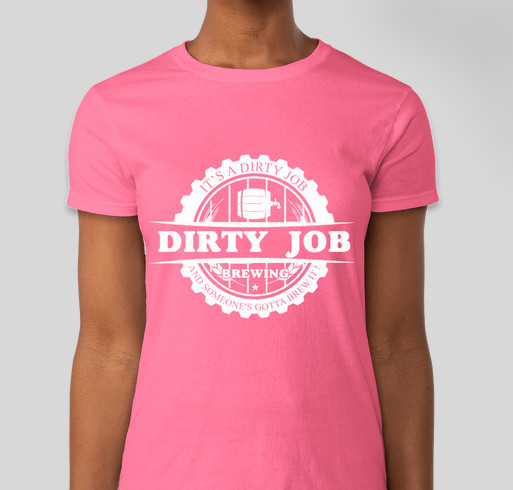 Dirty Job Brewing startup capital fundraiser Fundraiser - unisex shirt design - front