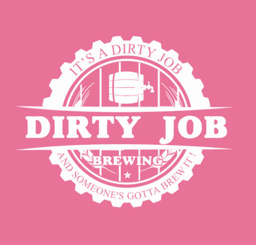 Dirty Job Brewing startup capital fundraiser shirt design - zoomed