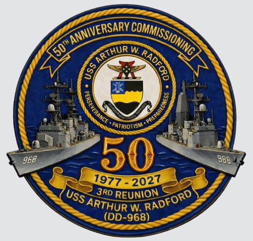 USS ARTHUR W. RADFORD DD-968 ASSOCIATION 2027 REUNION shirt design - zoomed