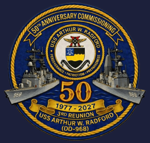 USS ARTHUR W. RADFORD DD-968 ASSOCIATION 2027 REUNION shirt design - zoomed