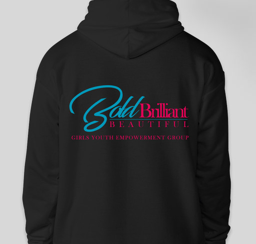 Bold Beautiful Brilliant Girls Youth Empowerment Group Fundraiser Fundraiser - unisex shirt design - back