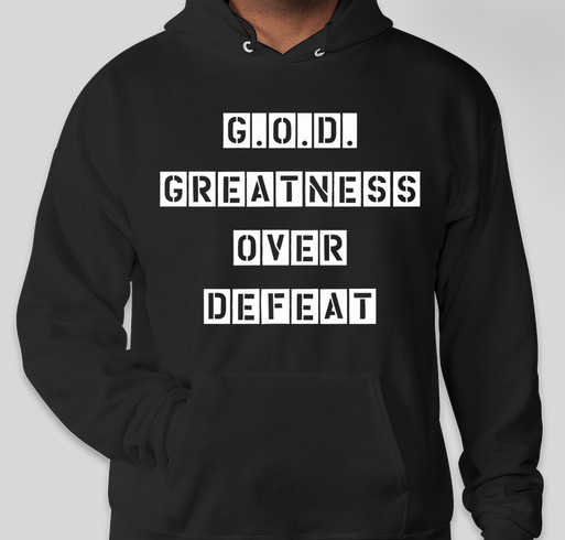 Greatness Over Defeat Fundraiser - unisex shirt design - front