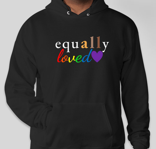 Equally Loved Fundraiser - unisex shirt design - front