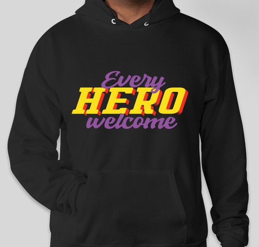 Every Hero Welcome Fundraiser - unisex shirt design - front