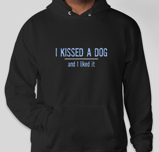 I KISSED A DOG - Help Rescue dogs get dental care - boycott bad breath! Fundraiser - unisex shirt design - front