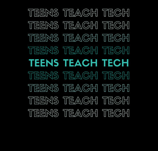 Teens Teach Technology Merchandise Fundraiser shirt design - zoomed