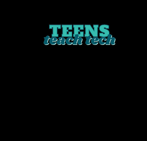 Teens Teach Technology Merchandise Fundraiser shirt design - zoomed