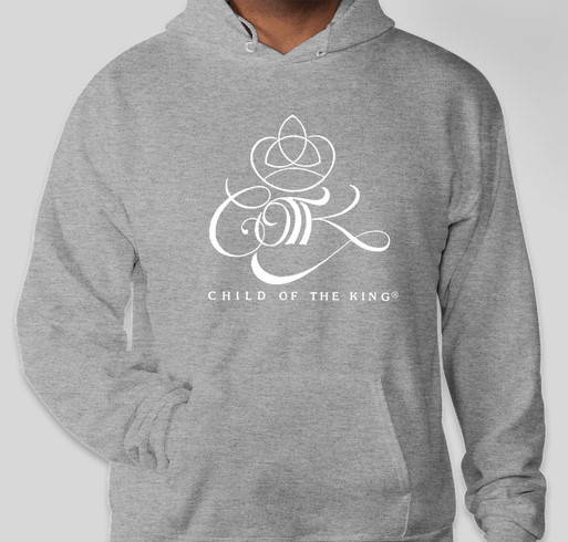 A Child of the King Hoodies Fundraiser - unisex shirt design - front