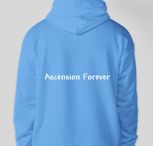 Ascension Forever! Fundraiser - unisex shirt design - back