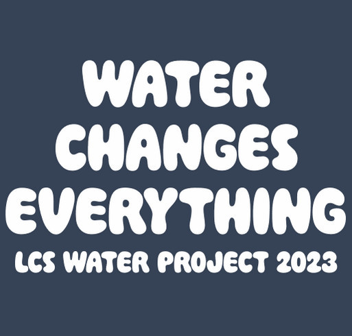 LCS Water Project 2023 shirt design - zoomed