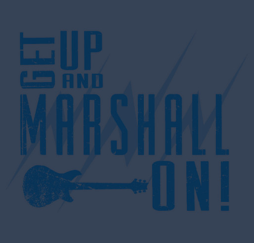 GET UP AND MARSHALL ON! shirt design - zoomed