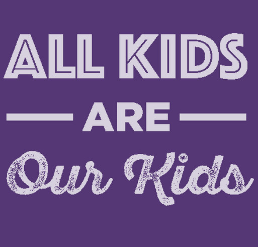 All Kids Are Our Kids shirt design - zoomed