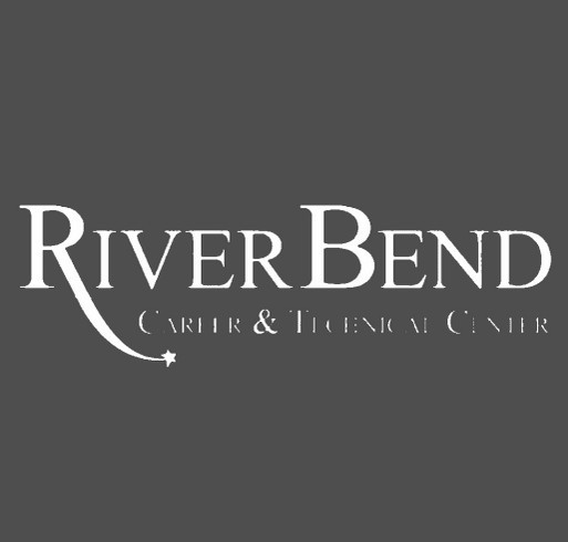 River Bend Career and Technical Center Fundraiser shirt design - zoomed