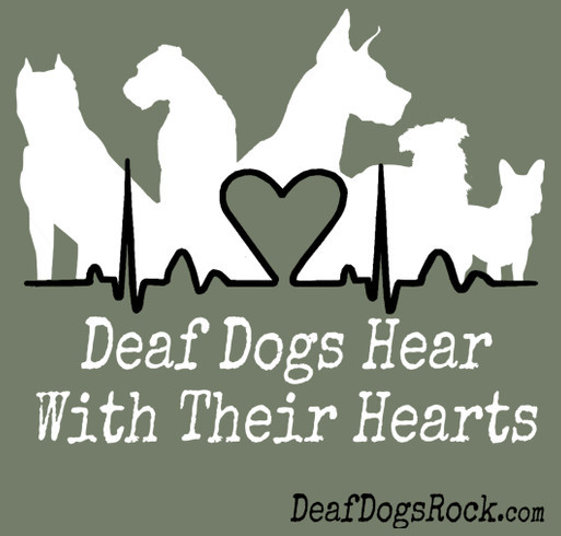 Celebrate National Deaf Dogs Rock Day and Deaf Dog Awareness Week! Support Deaf Dogs in Need! shirt design - zoomed