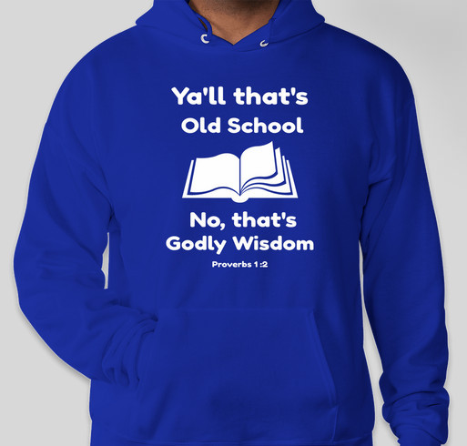"Old School" Another Name for Godly Wisdom Fundraiser - unisex shirt design - front