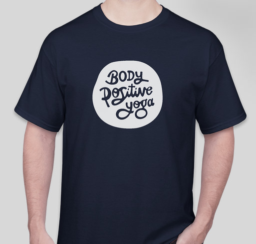 Let the world know you're body positive (grab a shirt) Fundraiser - unisex shirt design - front