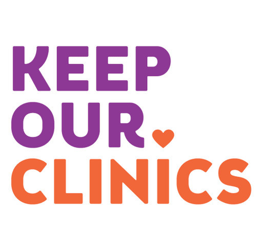 Keep Our Clinics: Protecting access to abortion care! shirt design - zoomed