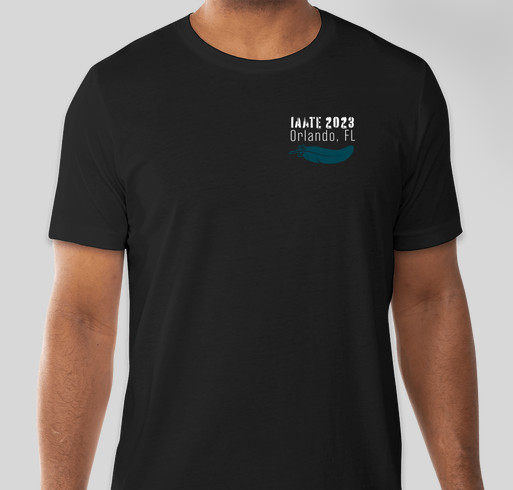 31st Annual IAATE Conference Tee Fundraiser - unisex shirt design - front