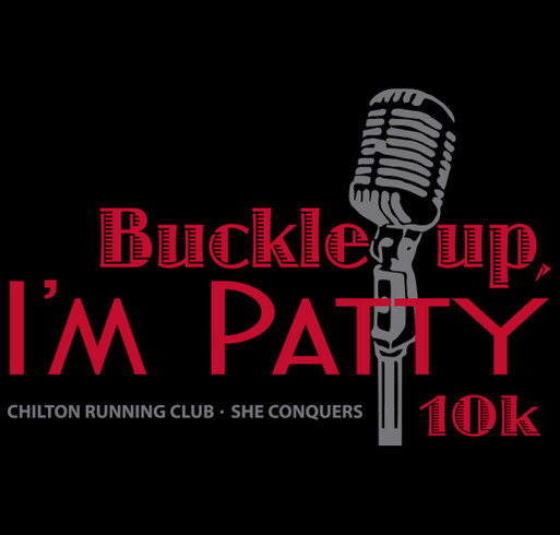 Buckle Up, I’m Patty 10K shirt design - zoomed