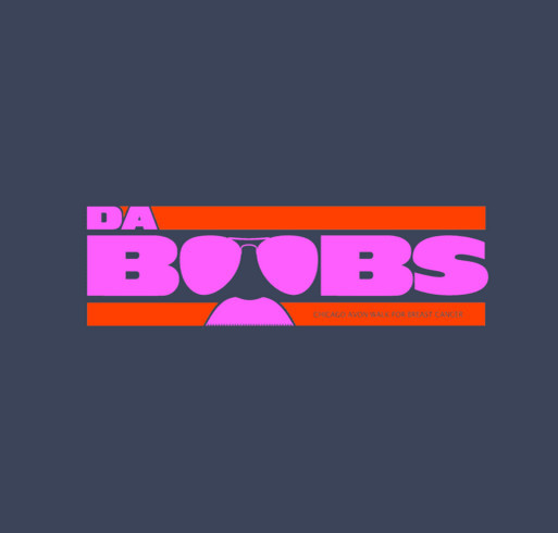 Team Da Boobs - The Chicago Avon 39 The Walk To End Breast Cancer shirt design - zoomed