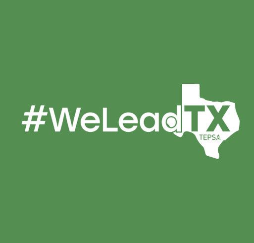 Get Your #WeLeadTX Gear shirt design - zoomed