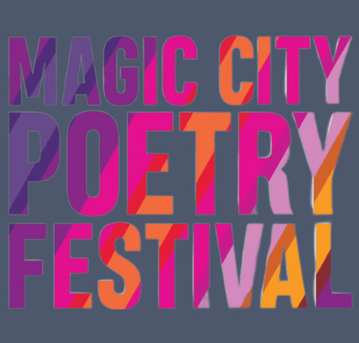 Bring in the Spring with Magic City Poetry Festival! shirt design - zoomed