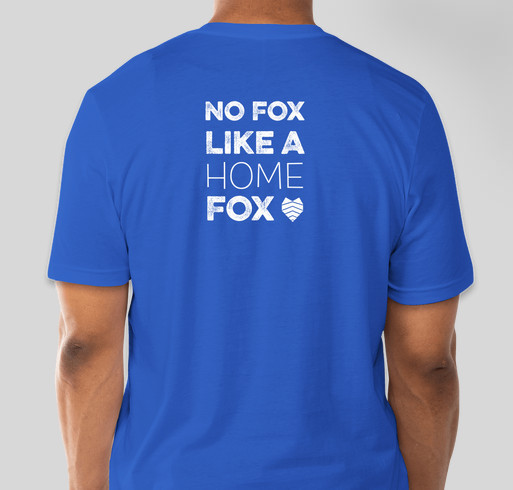 No Fox Like a Home Fox Shirt Fundraiser - unisex shirt design - back