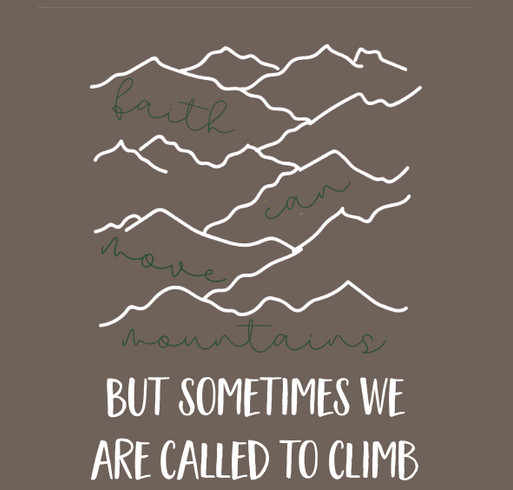 Sometimes We are Called to Climb shirt design - zoomed
