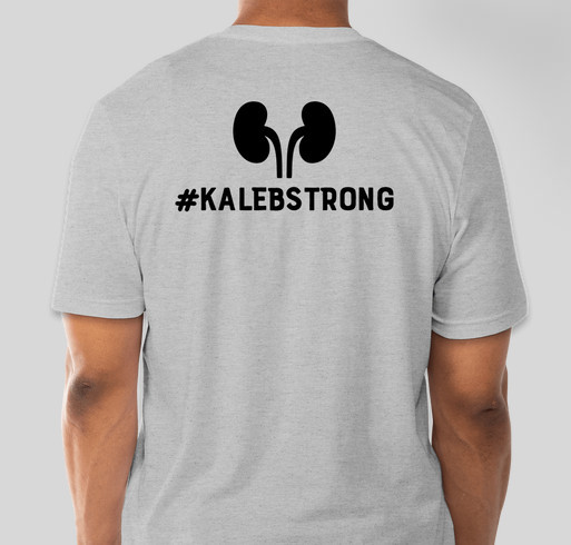 #kalebstrong Fundraiser - unisex shirt design - back