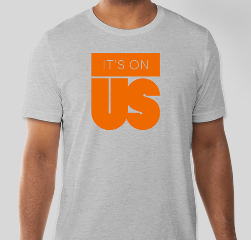 It's On Us Fundraiser - unisex shirt design - front