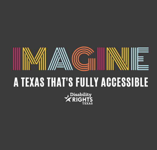 An Accessible Texas is a Proud Texas shirt design - zoomed