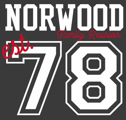 2023 Norwood Reunion Shirt! shirt design - zoomed