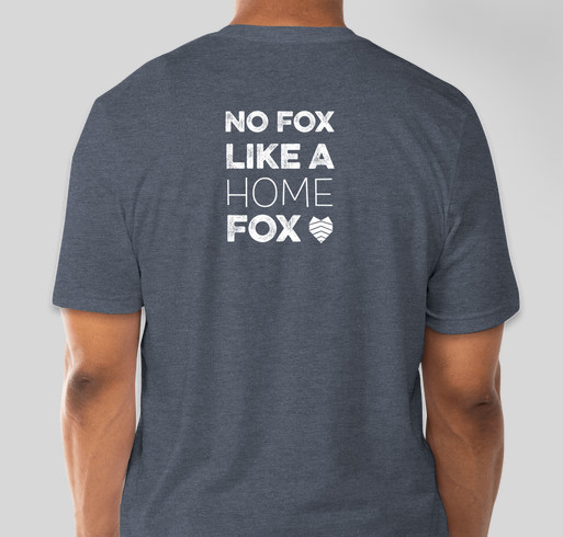 No Fox Like a Home Fox Shirt Fundraiser - unisex shirt design - back